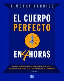 El cuerpo perfecto en 4 horas | 9788466650212 | Timothy Ferriss