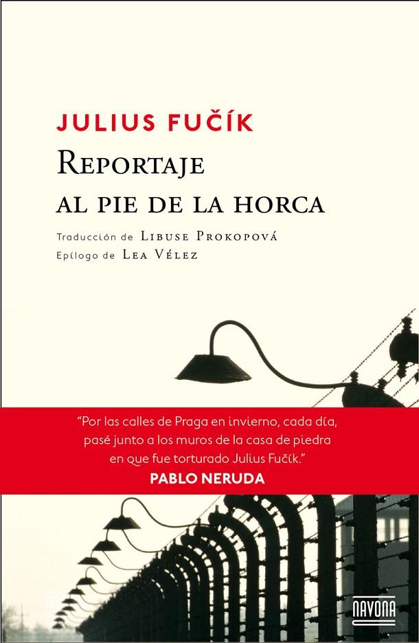 Reportaje al pie de la horca | 9788416259137 | Julius Fucik