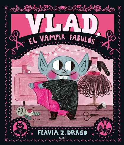 Vlad, el vampir fabulós | 9788447951291 | Drago, Flavia Z.