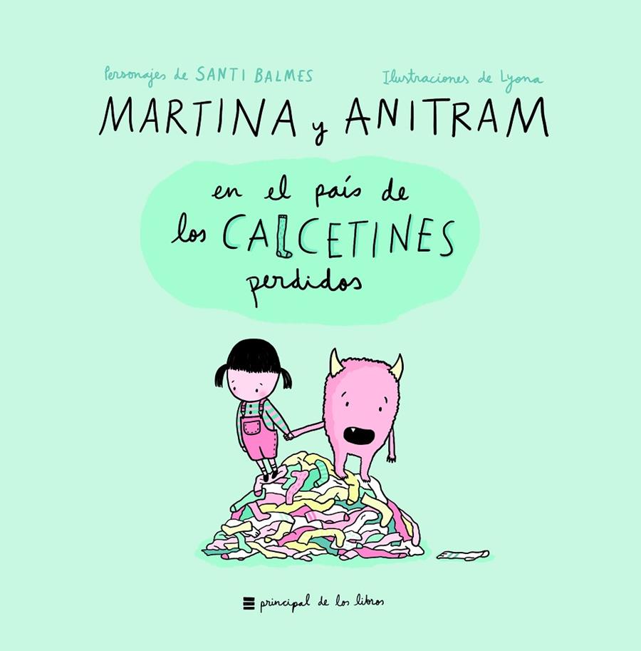 Martina y Anitram en el país de los calcetines perdidos | 9788416223848 | Lyona