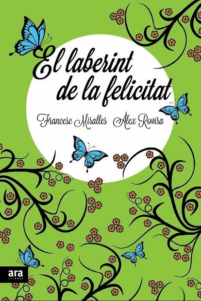 El laberint de la felicitat | 9788415642336 | Francesc Miralles - Àlex Rovira