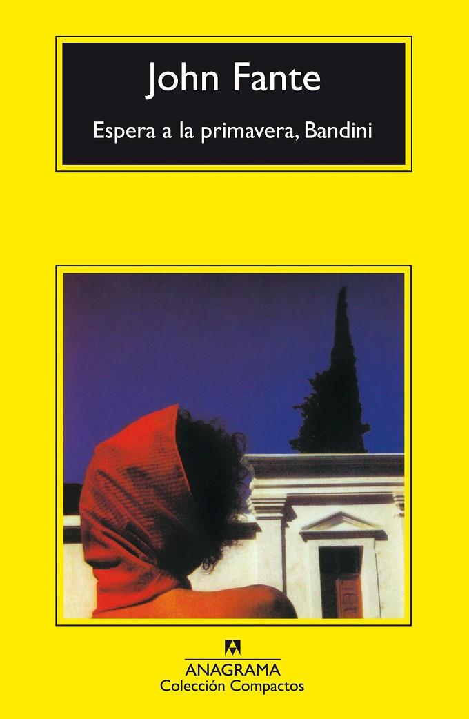 Espera a la primavera, Bandini | 9788433968142 | John Fante