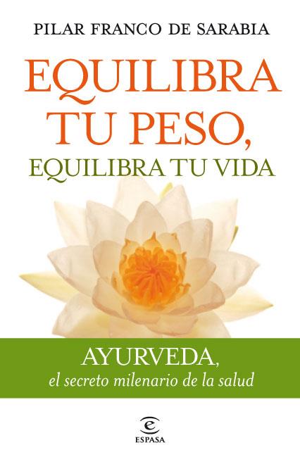 Equilibra tu peso, equilibra tu vida | 9788467035742 | Pilar Franco de Sarabia