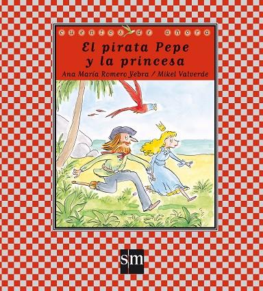 El pirata Pepe y la princesa | 9788467539233 | Ana María Romero Yebra / Mikel Valverde