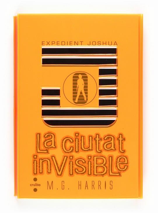 Expedient Joshua. La ciutat invisible | 9788466123693 | M. G. Harris