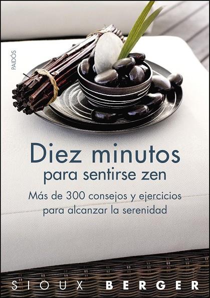 Diez minutos para sentirse zen | 9788449323270 | Sioux Berger