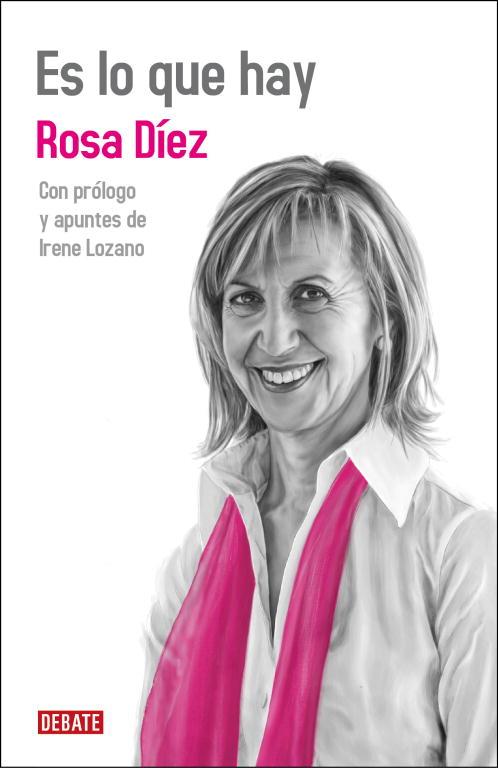 Es lo que hay | 9788499920337 | Rosa Díez