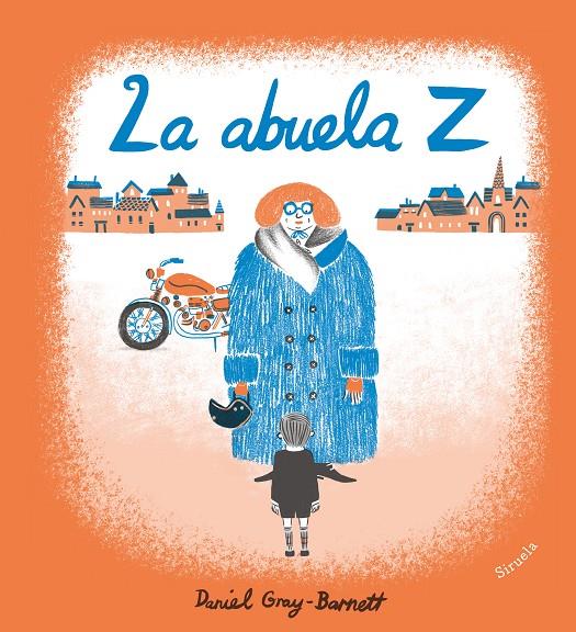 La abuela Z | 9788417454012 | Daniel Gray-Barnett