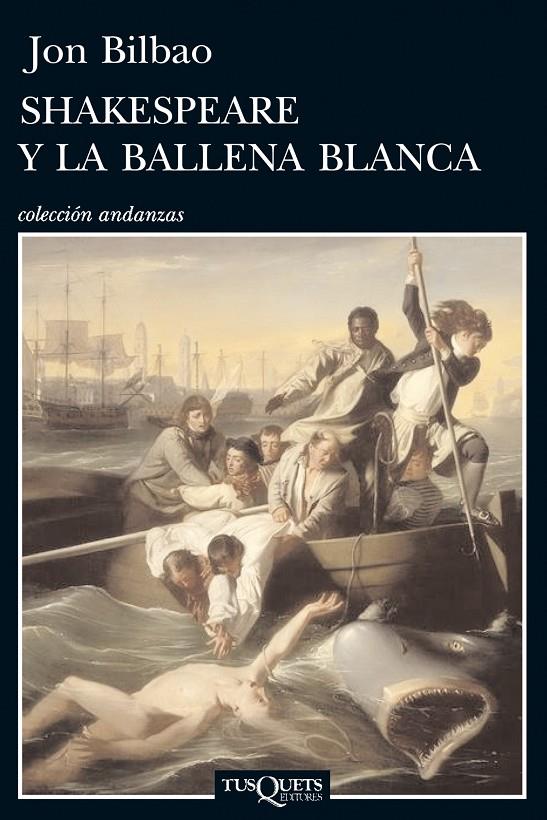 Shakespeare y la ballena blanca | 9788483834756 | Jon Bilbao