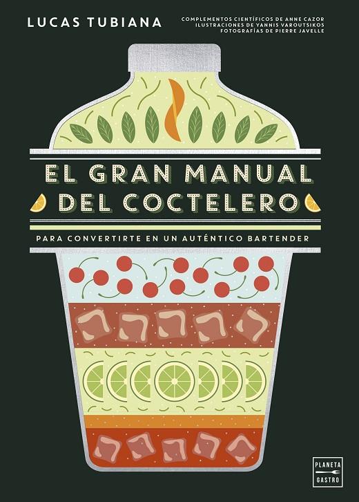 El gran manual del coctelero | 9788408299264 | Tubiana, Lucas