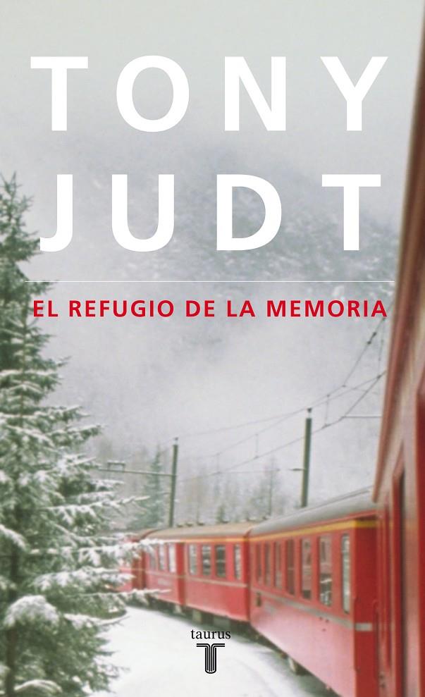 El refugio de la memoria | 9788430608171 | Tony Judt