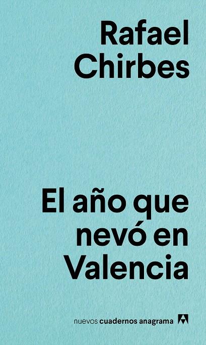 El año que nevó en Valencia | 9788433916167 | Rafael Chirbes