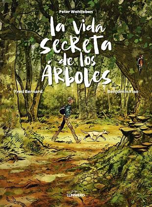 La vida secreta de los árboles | 9788419875983 | Wohlleben, Peter/Bernard, Fred/Flao, Benjamin