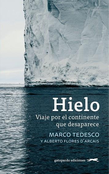 Hielo | 9788412141443 | Tedesco, Marco ; Flores d'Arcais, Alberto