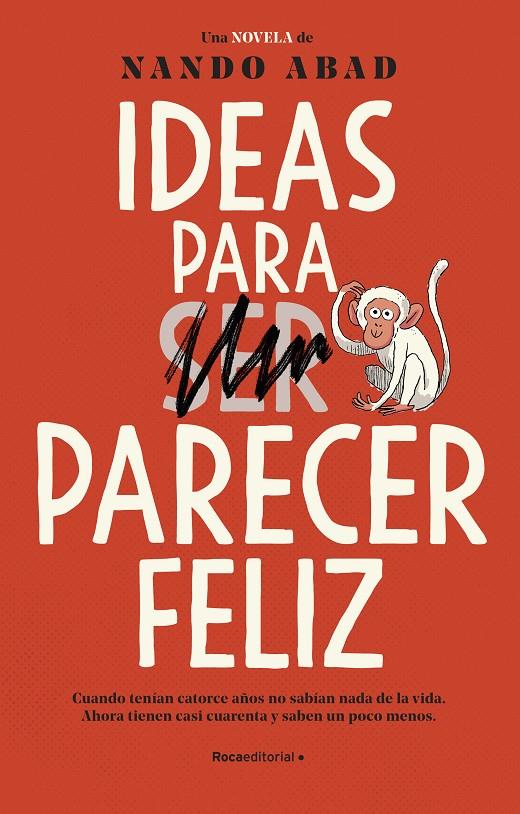 Ideas para parecer feliz | 9788418557941 | Abad, Nando