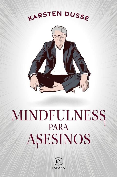 Mindfulness para asesinos | 9788467068665 | Dusse, Karsten