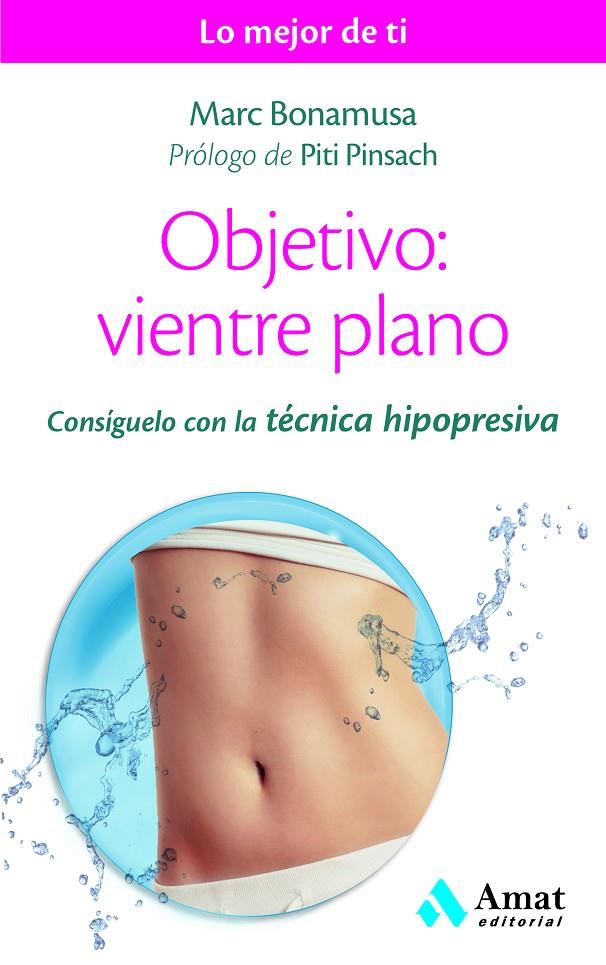 Objetivo: vientre plano | 9788497358507 | Marc Bonamusa