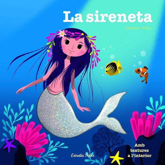 La sireneta | 9788490579480 | Sébastien Pelon