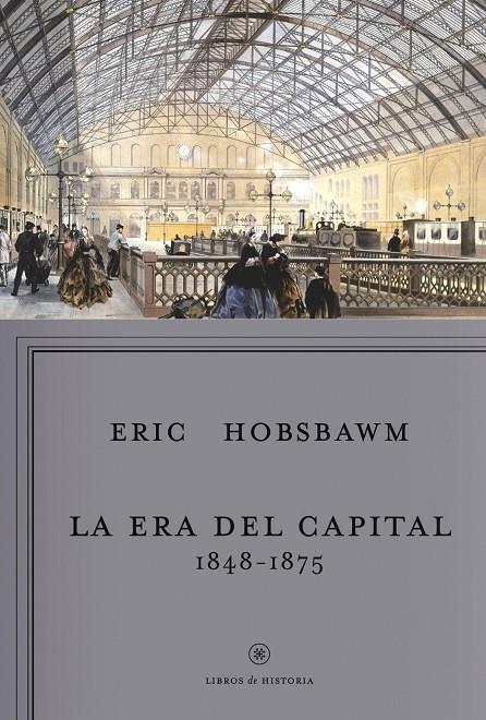 La era del capital 1848-1875 | 9788498922196 | Eric Hobsbawm