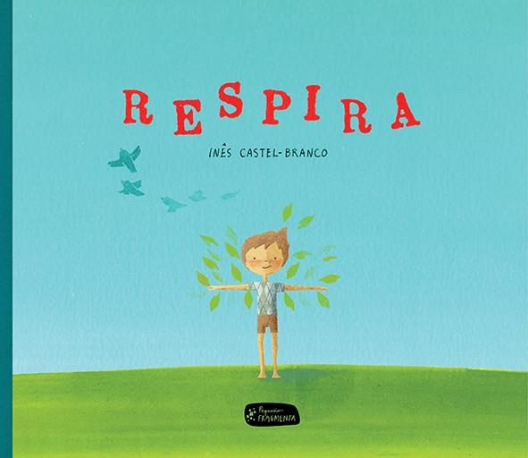 Respira | 9788415518259 | Inés Castel-Branco