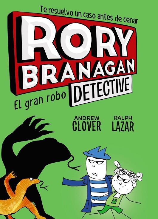 Rory Branagan 3 : El gran robo | 9788469624579 | Clover, Andrew