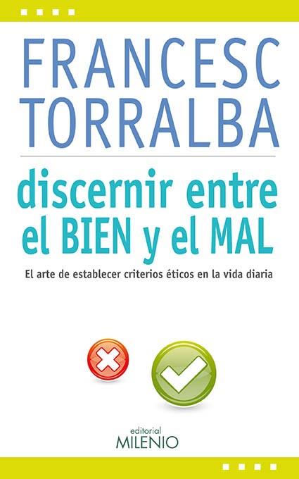 Discernir entre el bien y el mal | 9788497435161 | Francesc Torralba