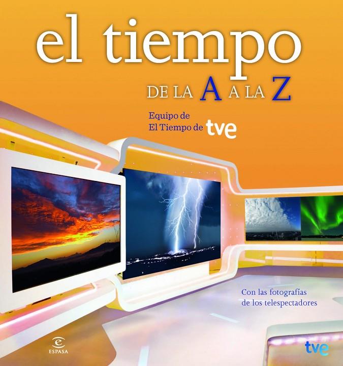 El tiempo de la A a la Z | 9788467008937 | Equipo de El Tiempo de TVE