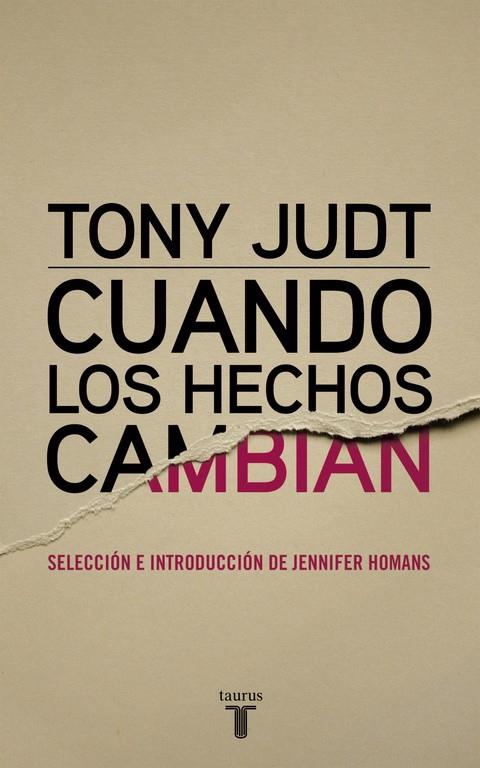 Cuando los hechos cambian | 9788430616978 | Toni Judt