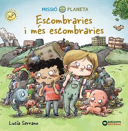 Escombraries i més escombraries | 9788448951863 | Serrano, Lucía