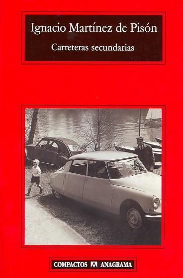 Carreteras secundarias | 9788433966681 | Ignacio Martínez de Pisón