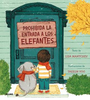 Prohibida la entrada a los elefantes | 9788498019414 | Lisa Mantchev - Taeeun Yoo