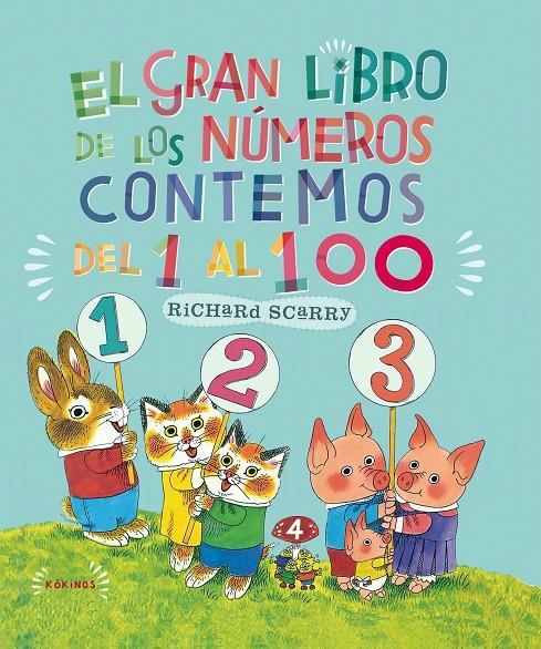 Gran libro de los números. Contemos del 1 al 100 | 9788492750153 | Richard Scarry