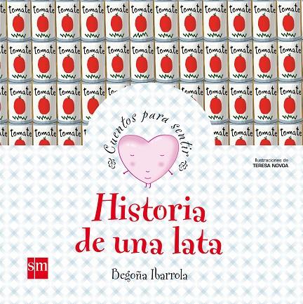 Historia de una lata | 9788467519853 | Begoña Ibarrola