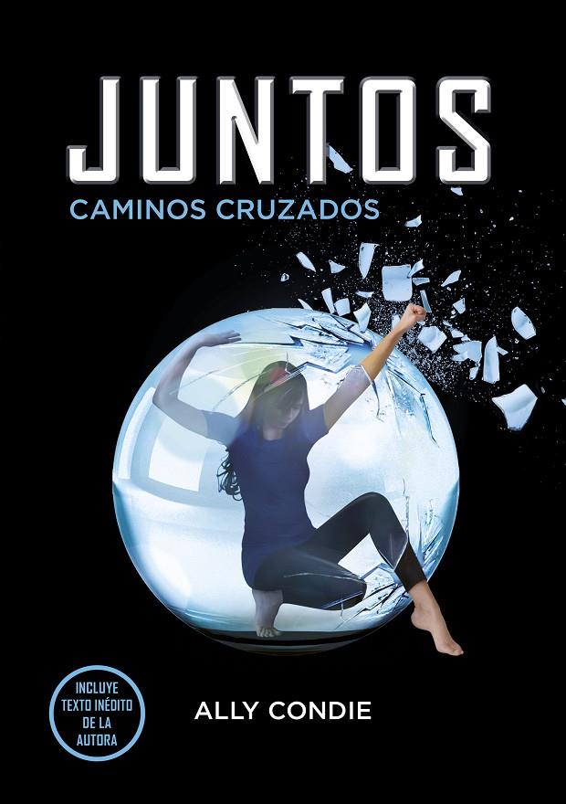 Juntos. Caminos cruzados | 9788484418634 | Ally Condie