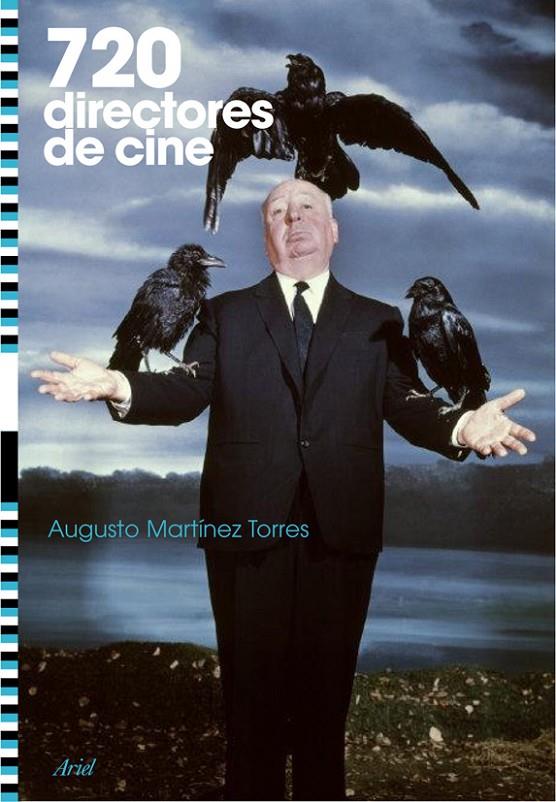 720 directores de cine | 9788434487819 | Augusto M. Torres