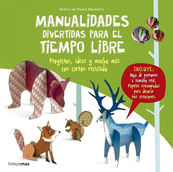 Manualidades divertidas para el tiempo libre | 9788408160069 | Beatriz de Rivera Marinel·lo