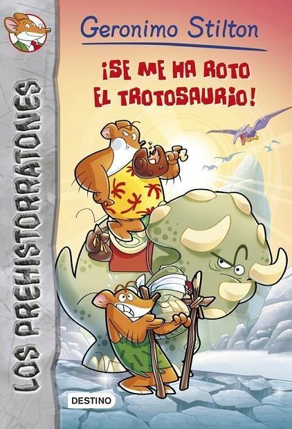 ¡Se me ha roto el trotosaurio! | 9788408121558 | Stilton, Geronimo