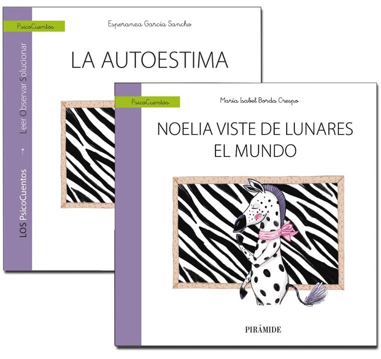 Guía: La autoestima + Cuento: Noelia viste de lunares el mundo | 9788436843064 | García Sancho, Esperanza ; Borda Crespo, María Isabel