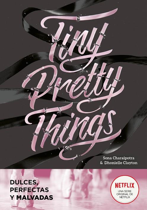 Tiny Pretty Things (Dulces, perfectas y malvadas) | 9788418038808 | Dhonielle, Clayton ; Charaipotra, Sona