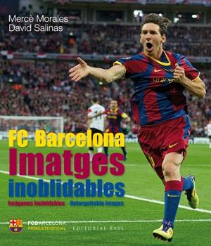 FC Barcelona. Imatges inoblidables | 9788415267515 | Mercè Morales - David Salinas