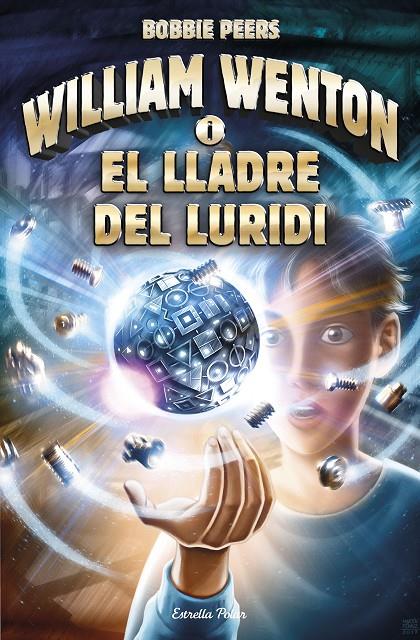 William Wenton i el lladre del luridi | 9788491372561 | Bobbie Peers