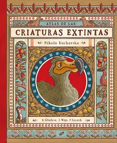 Atlas de las criaturas extintas | 9788416817870 | Gladysz, Katarzyna ; Wajs, Joanna ; Laczek, Pawel