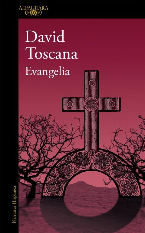 Evangelia | 9788420420325 | David Toscana