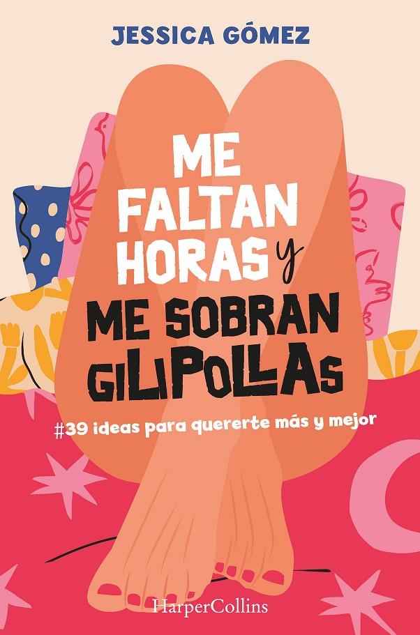 Me faltan horas y me sobran gilipollas. | 9788491399827 | Gómez, Jessica