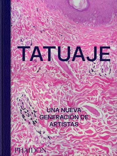 Tatuaje | 9781838668068 | Editores Phaidon/Snape, Alice