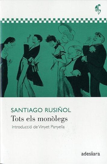 Tots els monòlegs | 9788492405428 | Santiago Rusiñol