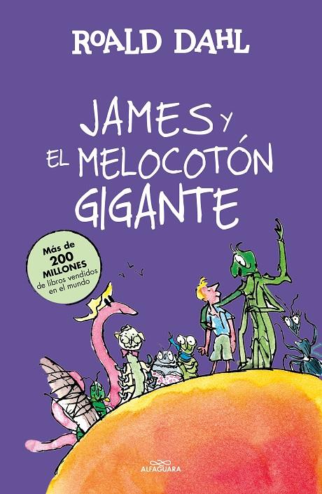 James y el melocotón gigante (Colección Alfaguara Clásicos) | 9788420483191 | Dahl, Roald