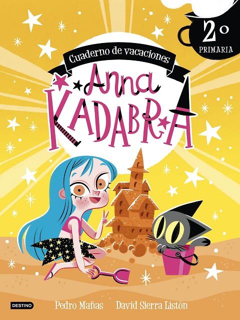 Anna Kadabra. Cuaderno de vacaciones. 2º de primaria | 9788408253433 | Mañas, Pedro/Sierra Listón, David