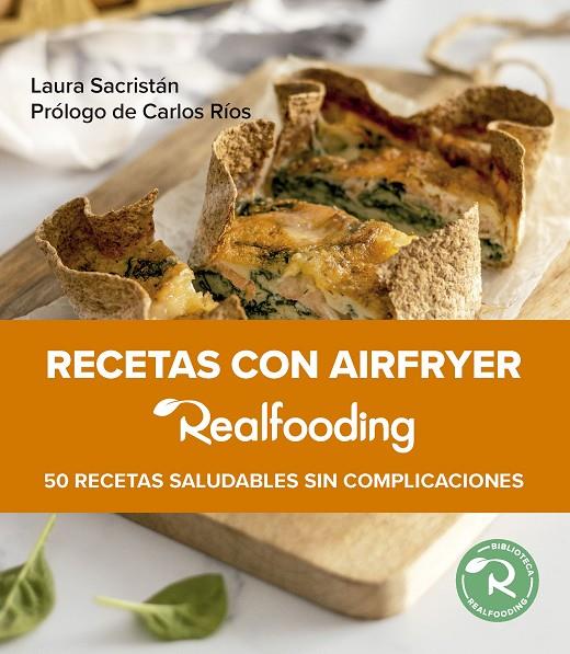 Recetas con airfryer. Realfooding | 9788449341533 | Sacristán, Laura (prólogo de Ríos, Carlos)