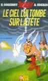 Le ciel lui tombe sur la tête | 9782864971702 | R. Goscinny / A. Uderzo